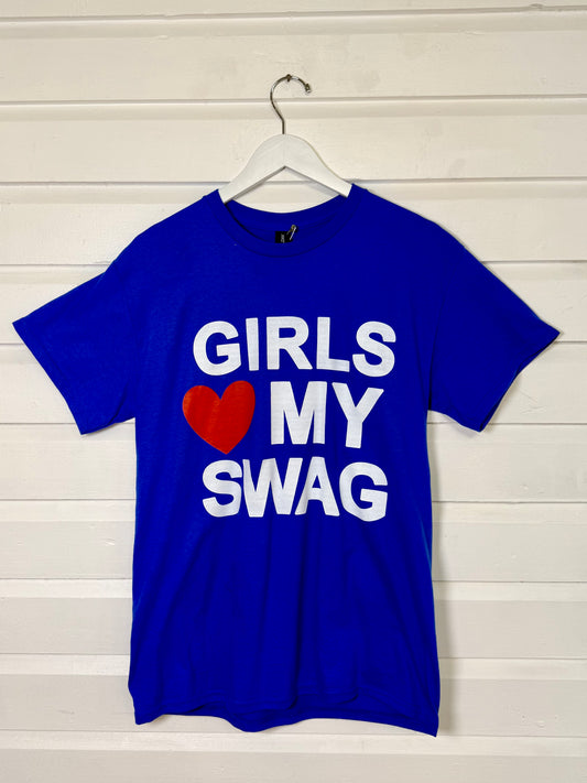 Vintage "Girls Love My Swag" Tee